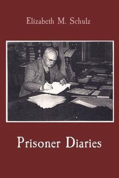 Prisoner Diaries (eBook, ePUB) - Schulz, Elizabeth M.