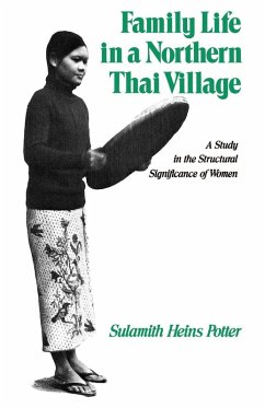 Family Life in a Northern Thai Village (eBook, ePUB) - Potter, Sulamith Heins