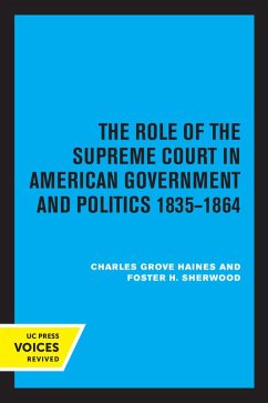 The Role of the Supreme Court in American Government and Politics, 1835-1864 (eBook, ePUB) - Haines, Charles Grove