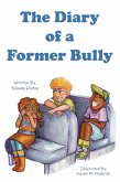 The Diary of a Former Bully (eBook, ePUB)