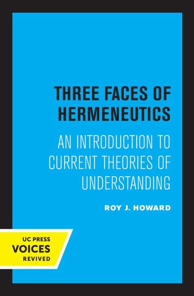 Three Faces of Hermeneutics (eBook, ePUB) Three Faces of Hermeneutics (eBook, ePUB)