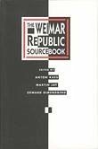 The Weimar Republic Sourcebook (eBook, ePUB) - Kaes, Anton; Jay, Martin; Dimendberg, Edward