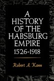 A History of the Habsburg Empire, 1526-1918 (eBook, ePUB) A History of the Habsburg Empire, 1526-1918 (eBook, ePUB)