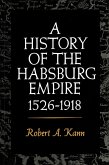 A History of the Habsburg Empire, 1526-1918 (eBook, ePUB)