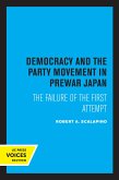 Democracy and the Party Movement in Prewar Japan (eBook, ePUB)