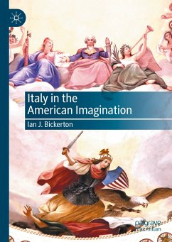 Italy in the American Imagination (eBook, PDF) - Bickerton, Ian J.