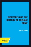 Dionysius and The History of Archaic Rome (eBook, ePUB)
