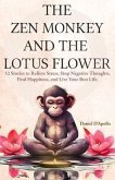Gifts For Women: The Zen Monkey and The Lotus Flower (eBook, ePUB)