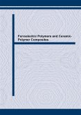 Ferroelectric Polymers and Ceramic-Polymer Composites (eBook, PDF)