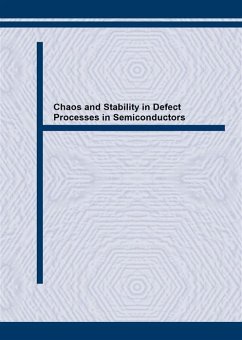 Chaos and Stability in Defect Processes in Semiconductors (eBook, PDF)