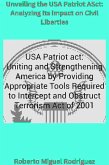 Unveiling the USA Patriot Act: Analyzing Its Impact on Civil Liberties (eBook, ePUB)