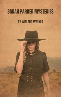 Sarah Parker Mysteries (eBook, ePUB) - Walker, Willard