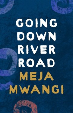 Going Down River Road (eBook, ePUB) - Mwangi, Meja