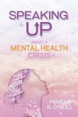 Speaking UP About a Mental Health Crisis (eBook, ePUB)