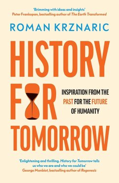 History for Tomorrow (eBook, ePUB) - Krznaric, Roman