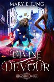 Divine and Devour (The Libra Witch Series, #3) (eBook, ePUB)