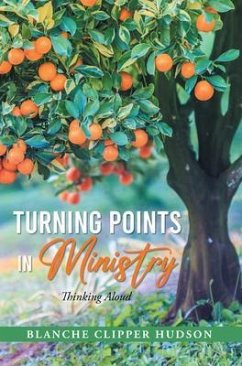 TURNING POINTS IN MINISTRY (eBook, ePUB) - Hudson, Blanche Clipper