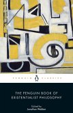 The Penguin Book of Existentialist Philosophy (eBook, ePUB)