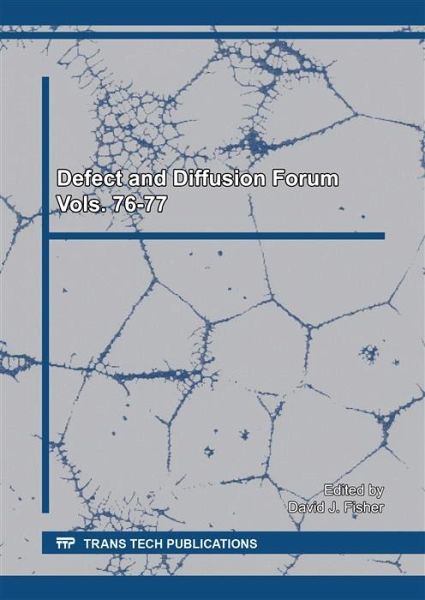 Defect and Diffusion Forum Vols. 76-77 (eBook, PDF) Defect and Diffusion Forum Vols. 76-77 (eBook, PDF)