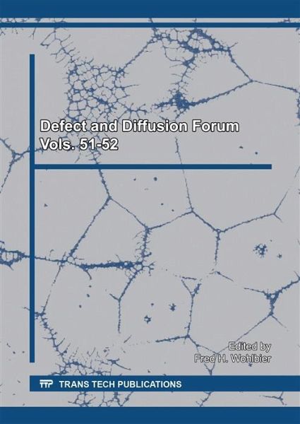 Defect and Diffusion Forum Vols. 51-52 (eBook, PDF) Defect and Diffusion Forum Vols. 51-52 (eBook, PDF)