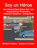 Soy un Héroe (eBook, ePUB) Soy un Héroe (eBook, ePUB)