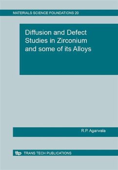 Diffusion and Defect Studies in Zirconium and some of its Alloys (eBook, PDF) - Agarwala, R. P.