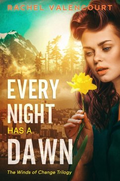 Cover Every Night Has A Dawn (Winds of Change, #1) (eBook, ePUB)
