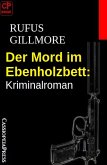 Der Mord im Ebenholzbett: Kriminalroman (eBook, ePUB)