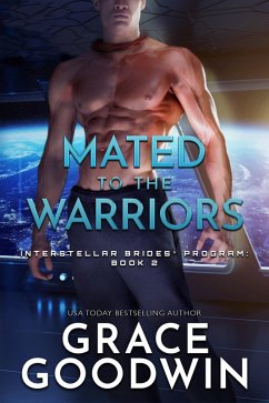 Mated to the Warriors (eBook, ePUB) - Goodwin, Grace