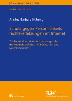 Cover Schutz gegen Persönlichkeitsrechtsverletzungen im Internet (eBook, PDF)