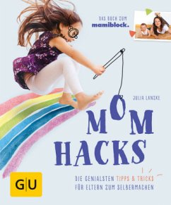 Mom Hacks  - Lanzke, Julia