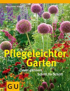 Pflegeleichter Garten  - Hensel, Wolfgang