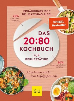 Das 20:80-Kochbuch für Berufstätige (Mängelexemplar) - Riedl, Matthias