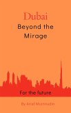 Dubai Beyond The Mirage (eBook, ePUB)