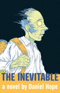The Inevitable (eBook, ePUB) - Hope, Daniel