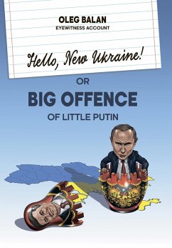 Cover Hello, New Ukraine! or Big Offence of little putin (eBook, ePUB)