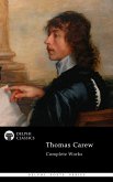 Delphi Complete Poetical Works of Thomas Carew Illustrated (eBook, ePUB)