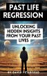 Past Life Regression 101 (eBook, ePUB) - Bild 1