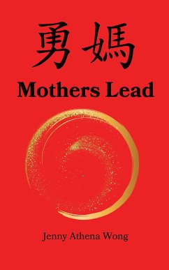 Mothers Lead (eBook, ePUB) - Wong, Jenny Athena