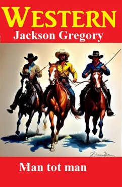 Man tot man: Westerns (eBook, ePUB) - Gregory, Jackson