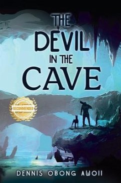 THE DEVIL IN THE CAVE (eBook, ePUB) - Awoii, Dennis Obong