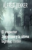 El inspector Jörgensen y la última lágrima: Thriller (eBook, ePUB)