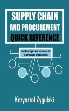 Supply Chain and Procurement Quick Reference (eBook, ePUB) - Zygulski, Krzysztof