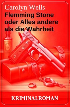 Cover Flemming Stone oder Alles andere als die Wahrheit: Kriminalroman (eBook, ePUB)
