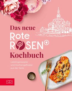 Cover Das neue Rote Rosen Kochbuch (eBook, ePUB)