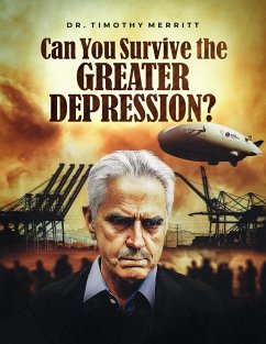 Can You Survive the Greater Depression? (Can You Survive?, #2) (eBook, ePUB) - Merritt, Timothy