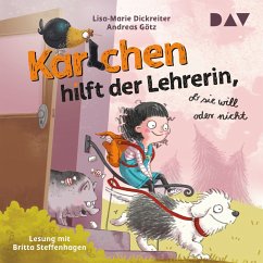 Karlchen hilft der Lehrerin, ob sie will oder nicht (MP3-Download) - Dickreiter, Lisa-Marie; Götz, Andreas