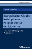 Evangelischer Glaube in der pluralen Religionskultur der Moderne (eBook, PDF)