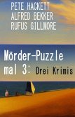 Mörder-Puzzle mal 3: Drei Krimis (eBook, ePUB)