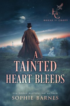 Cover A Tainted Heart Bleeds (House of Croft, #2) (eBook, ePUB)